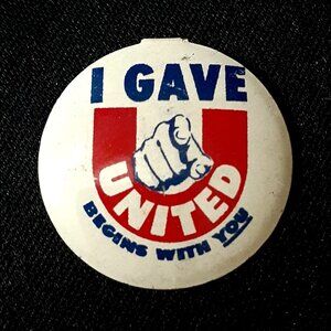 OLD I Gave United Begins with You Pinback Button - VINTAGE - Green Duck Company!